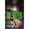 The Truth of the Matter