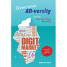 Overcome Ad-Versity: How to Put Persuasion Power in Advertising