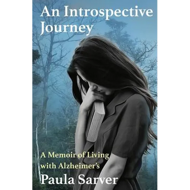 An Introspective Journey: A Memoir of Living with Alzheimer's