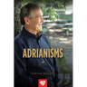 Adrianisms: The Collected Wit and Wisdom of Adrian Rogers