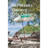 RCI Weeks Owners - This Owners Guide is for You: 2019 Weeks Owner's User Guide