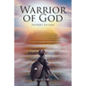 Warrior of God: Faithful Servant