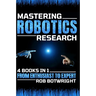 Mastering Robotics Research: From Enthusiast To Expert