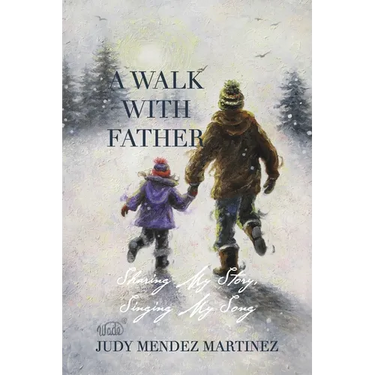 A Walk With Father: Sharing My Story, Singing My Song