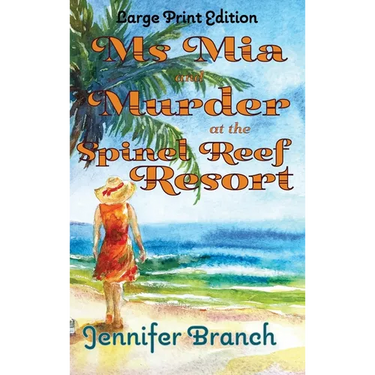 Ms. Mia and Murder at the Spinel Reef Resort (Large Print Edition)