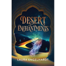 Desert Enchantments: Stories of the Djinn Dictator