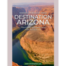 Destination Arizona
