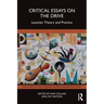 Critical Essays on the Drive: Lacanian Theory and Practice