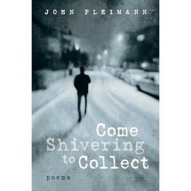 Come Shivering to Collect