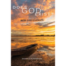 Does God Exist?: New Discoveries