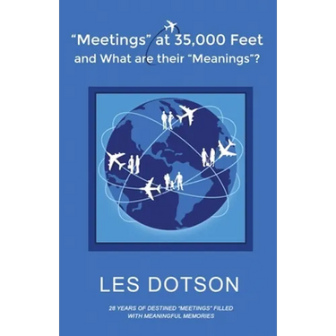 Meetings at 35,000 Feet and What Are Their Meanings?