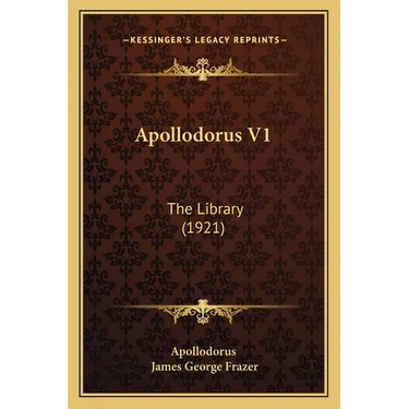Apollodorus V1: The Library (1921)