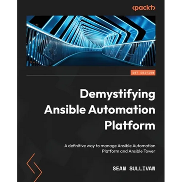 Demystifying Ansible Automation Platform: A definitive way to manage Ansible Automation Platform and Ansible Tower