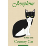 Josephine Country Cat: A Story of Kindness