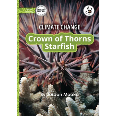 Climate Change: Crown of Thorns Starfish - Our Yarning
