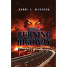 Along A Burning Highway