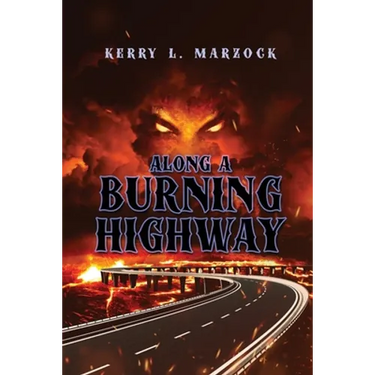 Along A Burning Highway