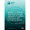 Bioactive Compounds from Marine-Derived Aspergillus, Penicillium, Talaromyces and Trichoderma Species