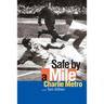Safe by a Mile