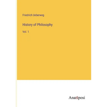 History of Philosophy: Vol. 1