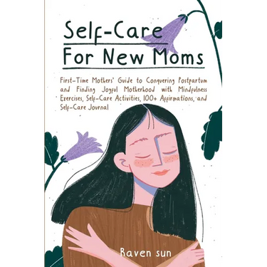 Self-Care For New Moms