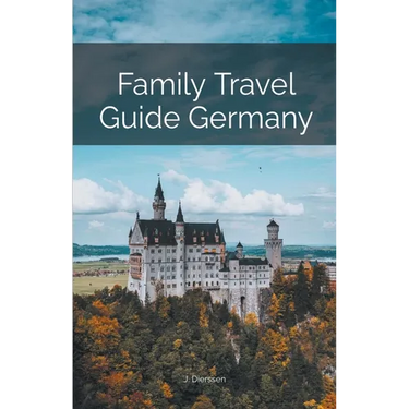 Family Travel Guide Germany