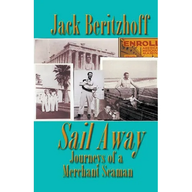Sail Away: Journeys of a Merchant Seaman