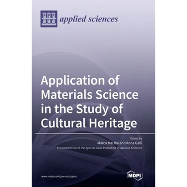 Application of Materials Science in the Study of Cultural Heritage
