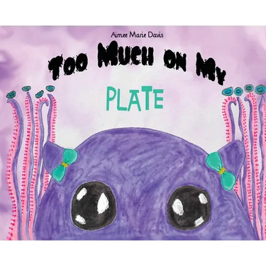 Too Much On My Plate