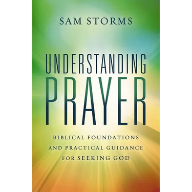 Understanding Prayer: Biblical Foundations and Practical Guidance for Seeking God