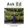 Ask Ed: Marijuana Success: Tips and Advice for Gardening Year-Round