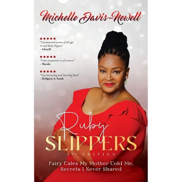 Ruby Slippers: Fairy Tales My Mother Told Me, Secrets I Never Shared