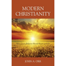 Modern Christianity: What Every Believer Should Know and Do