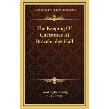 The Keeping Of Christmas At Bracebridge Hall