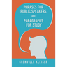 Phrases for Public Speakers and Paragraphs for Study