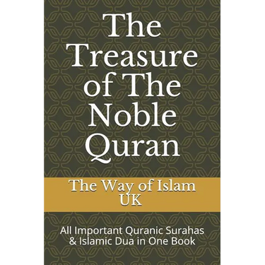 The Treasure of The Noble Quran: All Important Quranic Surahas & Islamic Dua in One Book