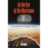 In the Eye of the Hurricane: The Inside Story of a Disciple's Journey