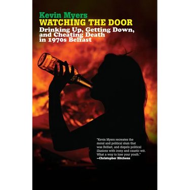 Watching the Door: Drinking Up, Getting Down, and Cheating Death in 1970s Belfast