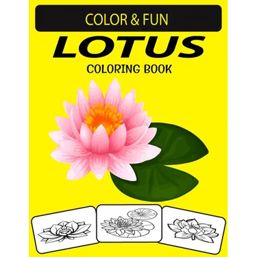 Lotus Coloring Book: Fantastic and Wonderful Edition Unique Designs Lotus Coloring Book for Kids