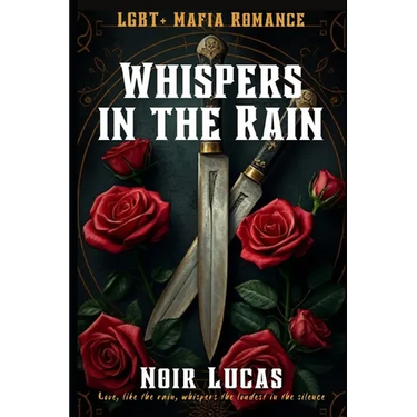 Whispers in the Rain: LGBTQ Mafia Romance