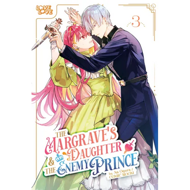 The Margrave's Daughter & the Enemy Prince, Volume 3
