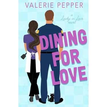 Dining for Love: A Small Town Romantic Comedy