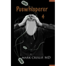 Puswhisperer IV