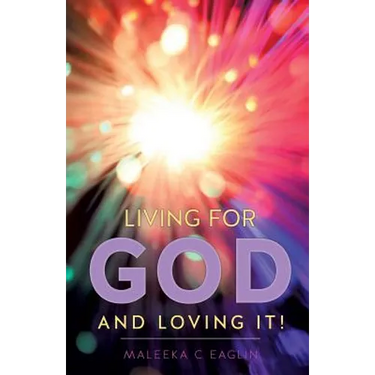 Living for God and Loving It!