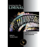 Leaning into the Liminal: A Guide for Counselors and Companions