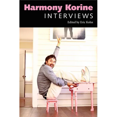 Harmony Korine: Interviews