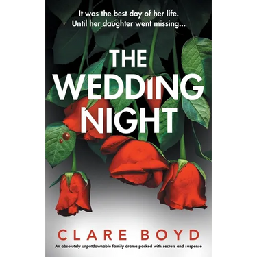 The Wedding Night: An absolutely unputdownable family drama packed with secrets and suspense