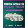 Financial Wisdom For Financial Freedom: Practical Financial Stewardship