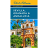Rick Steves Snapshot Sevilla, Granada & Andalucia