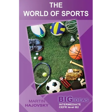 The World of Sports: Big Ideas: Intermediate